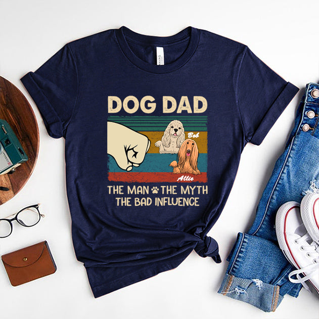 Dog Dad The Man The Myth - Personalized Unisex T-shirt