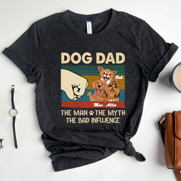 Dog Dad The Man The Myth - Personalized Unisex T-shirt