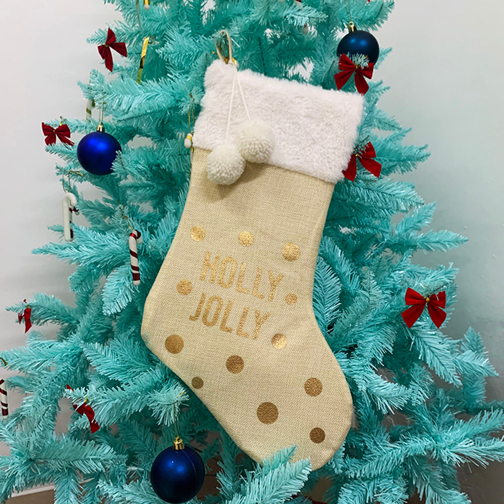 Have A Holly Jolly Christmas - Unique Chrismas Stocking