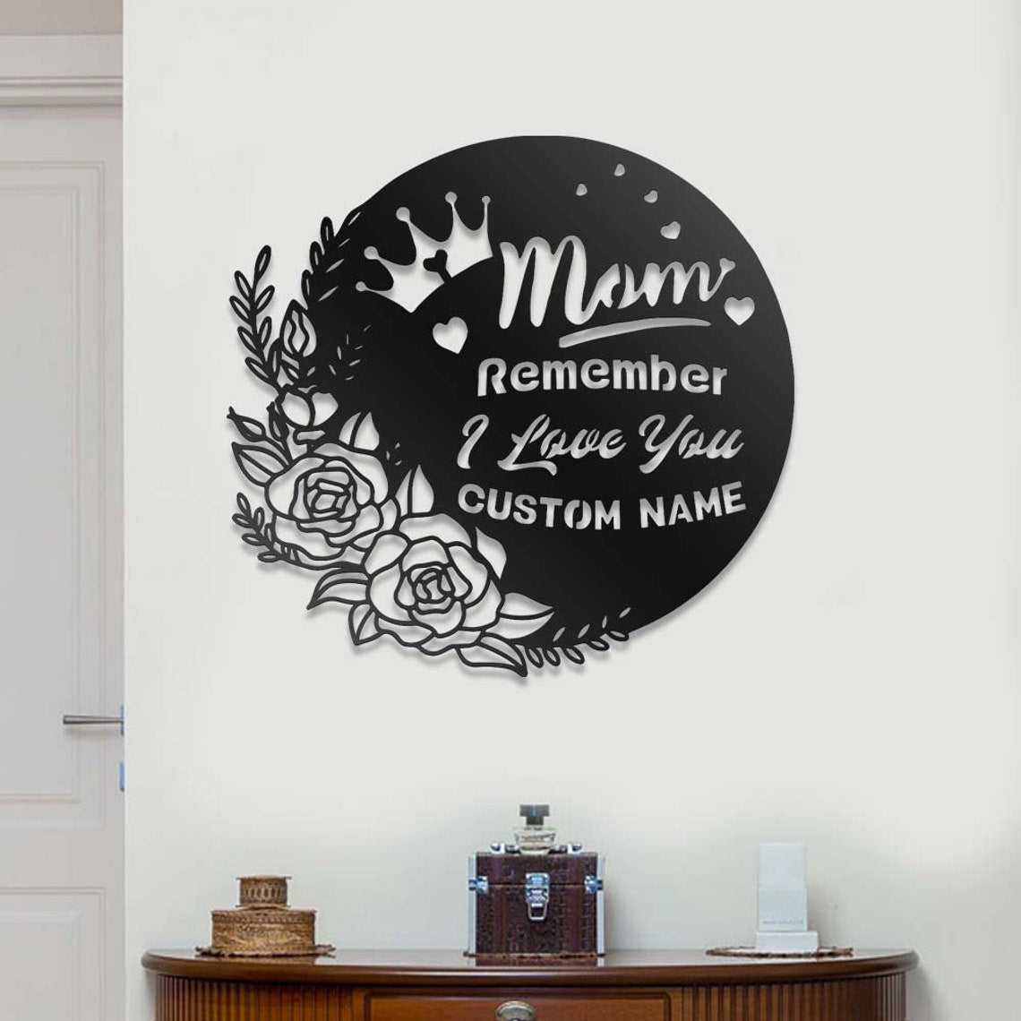 Mom Remember I Love You - Personalized Custom Metal Art Gift