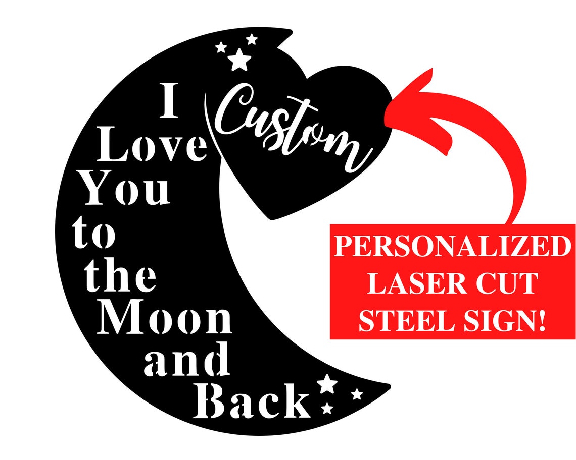 I Love You to the Moon and Back - Personalized Custom Metal Wall Art