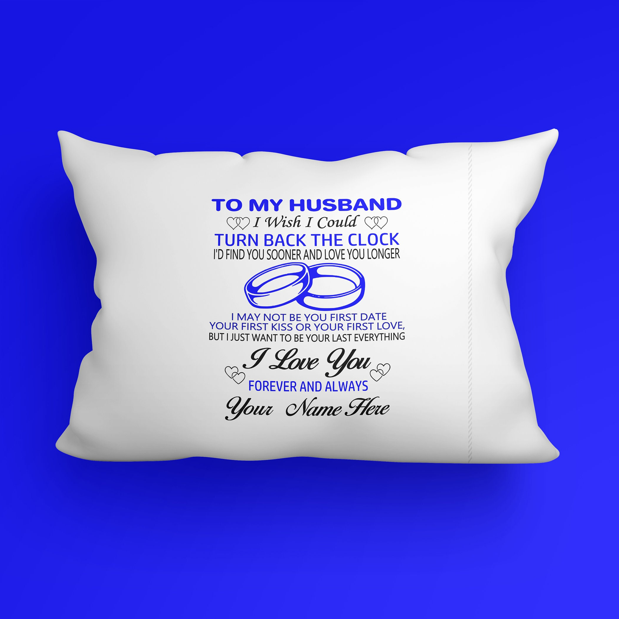 To My Husband - Be Your Everything - Personalized Pillowcase